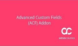 Admin Columns Pro - Advanced Custom Fields Addon